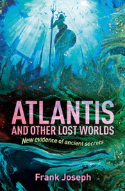 Atlantis and other lost worlds cover image