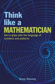 THINK LIKE A MATHEMATICIAN cover image