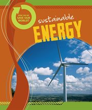 How can we save our world? sustainable energy cover image