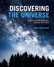 DISCOVERING THE UNIVERSE : a guide to the galaxies,planets and stars cover image
