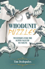 WHODUNIT PUZZLES : mysteries for the super sleuth to solve cover image