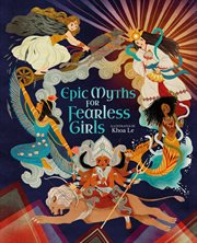 Epic myths for fearless girls cover image