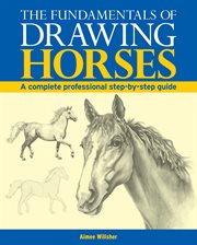 The fundamentals of drawing horses cover image