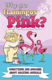 Why are flamingos pink? cover image