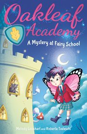 Oakleaf academy: a mystery at fairy school cover image