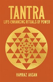 TANTRA : life-enhancing rituals of power cover image