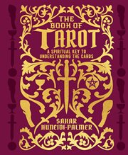 BOOK OF TAROT : a spiritual key to understanding the cards cover image