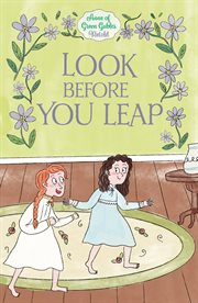 Look Before You Leap : Anne of Green Gables Retold cover image