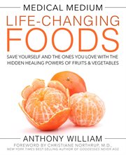 Medical Medium Life-changing Foods Medical Medium Life-changing Foods