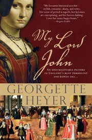 My Lord John : a Tale of Intrigue, Honor and the Rise of a King cover image