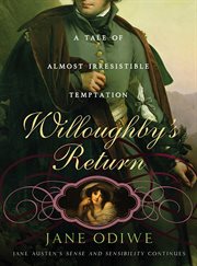Willoughby's return : a tale of almost irresistible temptation cover image