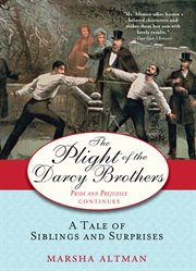 The plight of the Darcy brothers a tale of siblings and surprises cover image