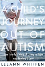 A child's journey out of autism cover image