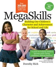 Megaskills building our children's character and achievement for school and life cover image
