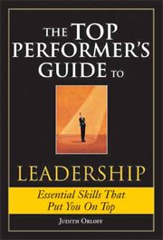 The top performer's guide to leadership essential skills that put you on top cover image