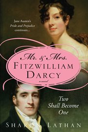 Mr. & Mrs. Fitzwilliam Darcy Two Shall Become One cover image