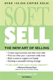 Soft sell : the new art of selling cover image