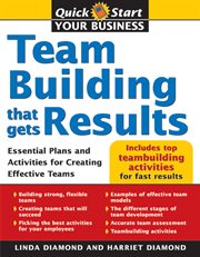Teambuilding that gets results. Essential Plans and Activities for Creating Effective Teams cover image