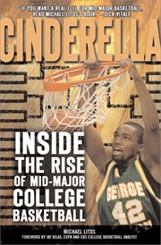 Cinderella Inside the Rise of Mid-Major College Basketball cover image