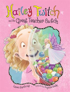 Cover image for Hailey Twitch and the Great Teacher Switch