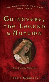 Guinevere, the legend in Autumn cover image