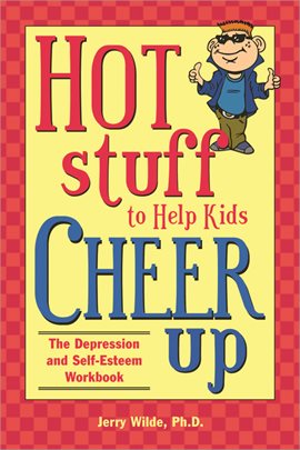 Cover image for Hot Stuff to Help Kids Cheer Up