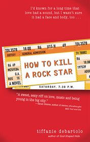 How to kill a rock star a novel cover image