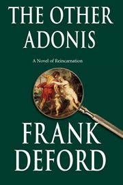 The other Adonis a novel of reincarnation cover image