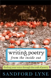Writing poetry from the inside out finding your voice through the craft of poetry cover image