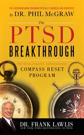 The PTSD breakthrough the revolutionary, science-based compass reset program cover image