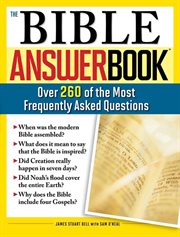 The Bible answer book over 260 of the most frequently asked questions cover image