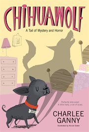 Chihuawolf a Tail of Mystery and Horror cover image