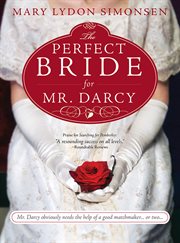The perfect bride for Mr. Darcy cover image