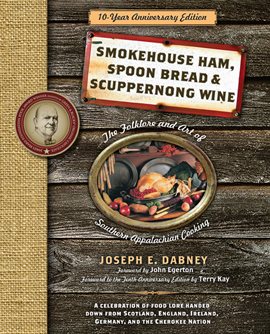 Smokehouse Ham, Spoon Bread & Scuppernong Wine