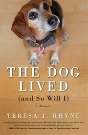 The dog lived (and so will I) cover image