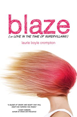Umschlagbild für Blaze (or Love in the Time of Supervillains)
