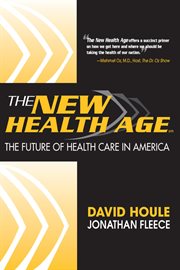 New health age the future of health care in America cover image