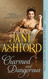 Charmed and dangerous cover image