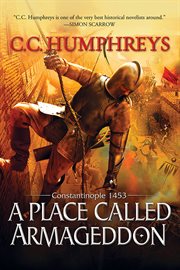 A place called Armageddon : Constantinople 1453 cover image