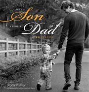 Why a son needs a dad : 100 reasons cover image