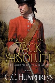The blooding of Jack Absolute : a novel cover image