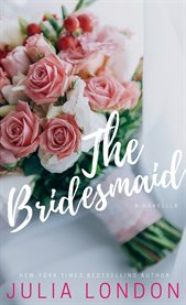 The Bridesmaid a novella cover image