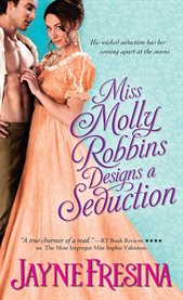 Miss Molly Robbins designs a seduction cover image