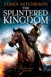The splintered kingdom a novel cover image