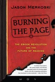 Burning the page the eBook revolution and the future of reading cover image