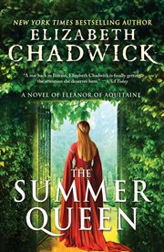 The Summer Queen a novel of Eleanor of Aquitaine cover image