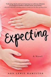 Expecting : a novel cover image