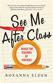 See me after class : advice for teachers by teachers cover image