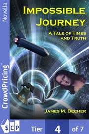 Impossible Journey : A Tale of Times and Truth cover image