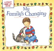 My family's changing : a first look at family break up cover image